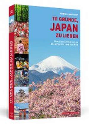 111 Gründe, Japan zu lieben de Daniela Langkamp