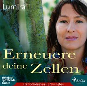 Erneuere deine Zellen de Lumira