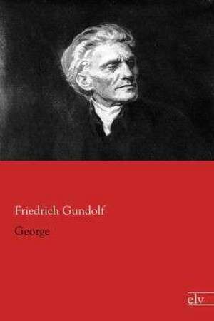 George de Friedrich Gundolf