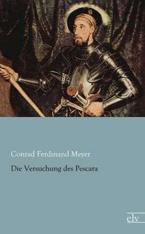 Die Versuchung des Pescara de Conrad Ferdinand Meyer