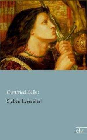 Sieben Legenden de Gottfried Keller