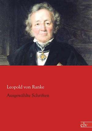 Ausgewählte Schriften de Leopold von Ranke