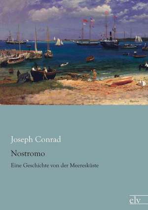 Nostromo de Joseph Conrad