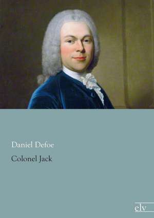 Colonel Jack de Daniel Defoe