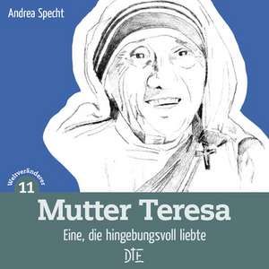 Mutter Teresa de Andrea Specht