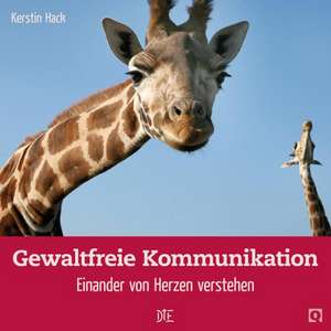 Gewaltfreie Kommunikation de Kerstin Hack