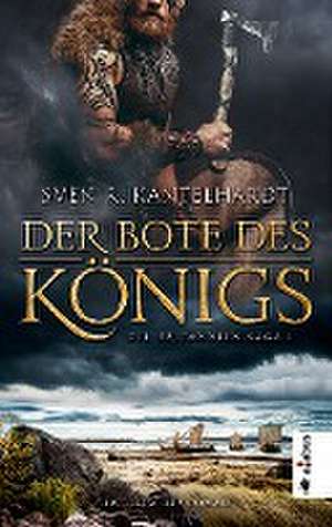 Der Bote des Königs. de Sven R. Kantelhardt