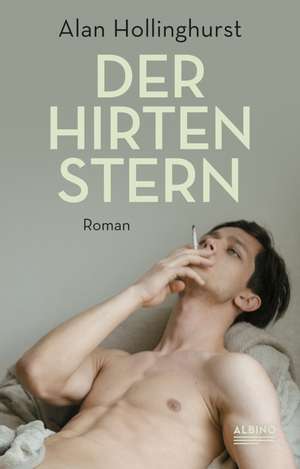 Der Hirtenstern de Alan Hollinghurst