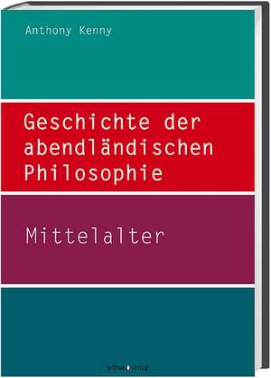 Geschichte der abendländischen Philosophie 2 de Anthony Kenny