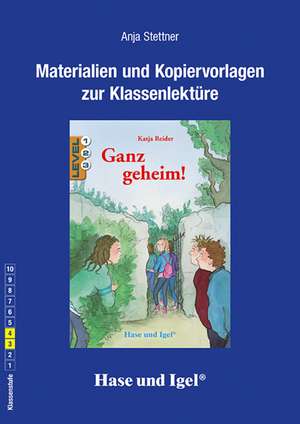 Ganz geheim/Begleitmaterial / Neuausgabe de Anja Stettner