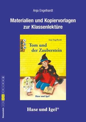 Tom und der Zauberstein. Begleitmaterial: de Anja Engelhardt