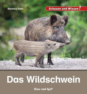 Das Wildschwein de Barbara Rath