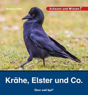 Krähe, Elster und Co. de Barbara Rath