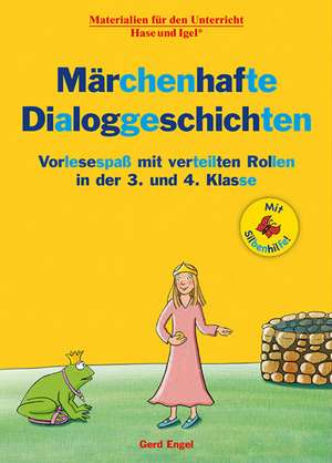 Märchenhafte Dialoggeschichten / Silbenhilfe de Gerd Engel