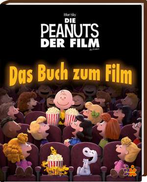 Peanuts. Der Film. Das Buch zum Film