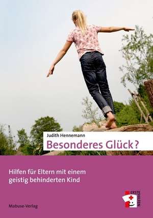 Besonderes Glück? de Judith Hennemann