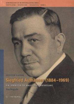 Siegfried Aufhäuser 1884-1969 de Gunter Lange