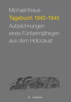 Tagebuch 1942-1945 de Michael Kraus