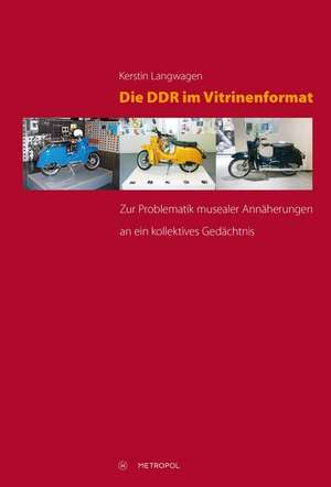 Langwagen, K: DDR im Vitrinenformat