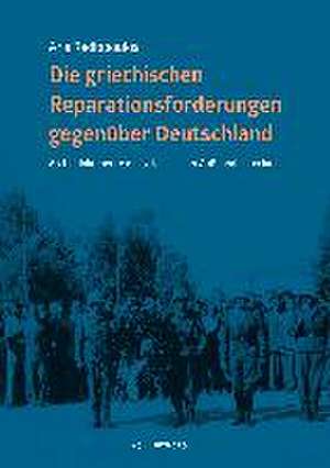 Die deutschen Kriegsschulden an Griechenland de Aris Radiopoulos