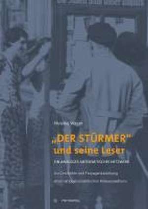 "Der Stürmer" und seine Leser de Melanie Wager