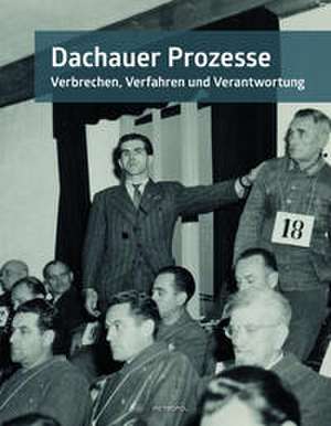 Dachauer Prozesse de Christoph Thonfeld