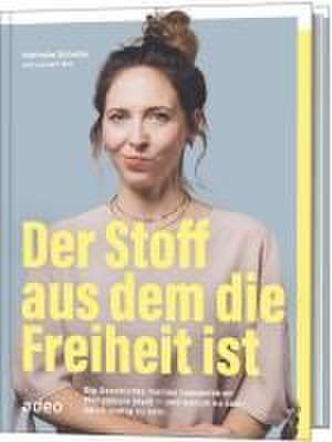 Der Stoff, aus dem die Freiheit ist de Nathalie Schaller