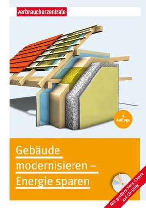 Gebäude modernisieren - Energie sparen de Peter Burk