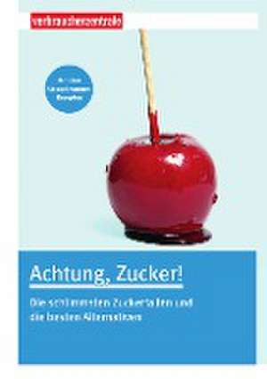 Achtung, Zucker! de Claudia Boss-Teichmann