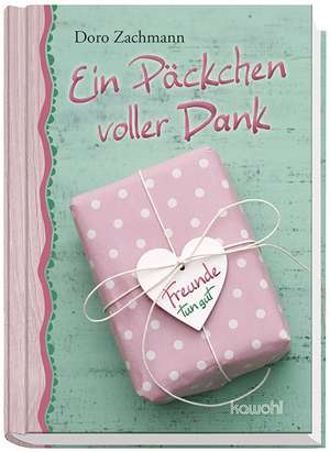 Ein Päckchen voller Dank de Doro Zachmann