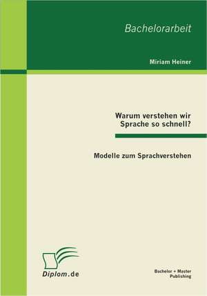 Warum Verstehen Wir Sprache So Schnell?: Review Empirischer Kulturvergleichender Studien de Miriam Heiner