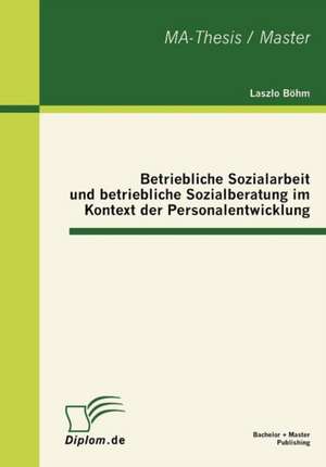 Betriebliche Sozialarbeit Und Betriebliche Sozialberatung Im Kontext Der Personalentwicklung: Von Der Touristischen Kostenrechnung Zum Preismanagement de Laszlo Böhm