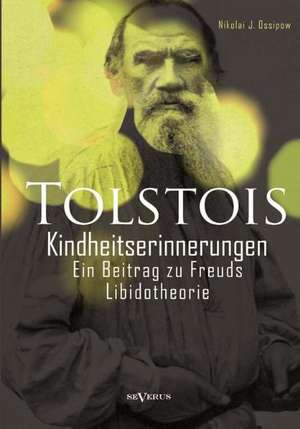 Tolstois Kindheitserinnerungen de Nikolai Ossipow