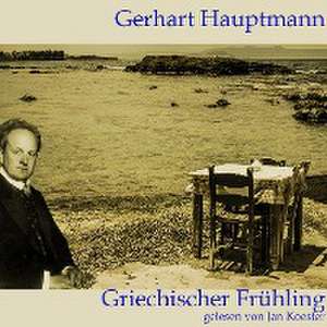 Griechischer Frühling de Gerhart Hauptmann