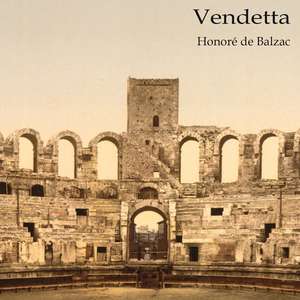 Vendetta de Honoré de Balzac