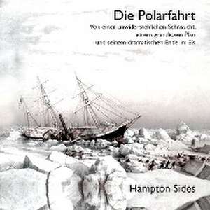 Die Polarfahrt de Hampton Sides
