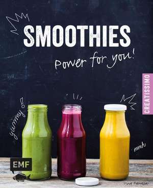 Smoothies - Power for you! de Irina Pawassar