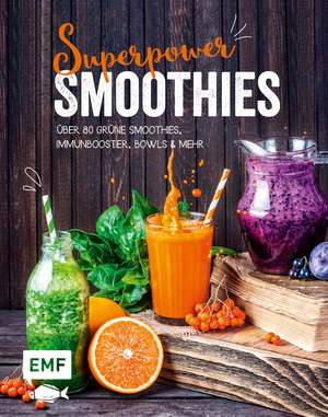 Superpower-Smoothies de Tanja Dusy