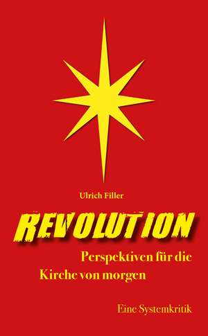 Revolution de Ulrich Filler