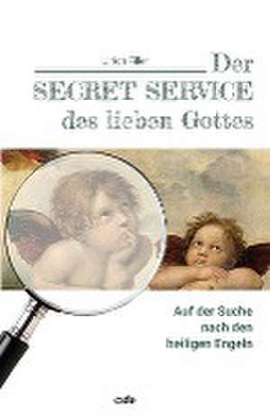 Der Secret Service des lieben Gottes de Ulrich Filler