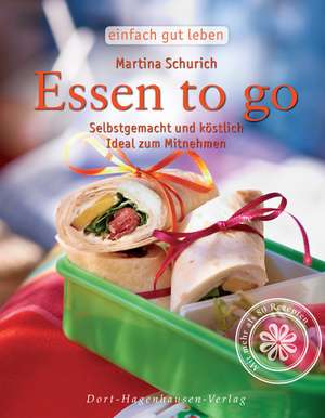 Essen to go de Martina Schurich