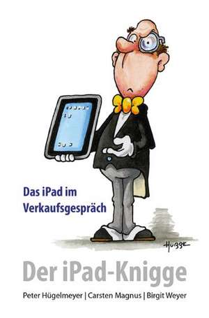 Der iPad-Knigge de Peter Hügelmeyer