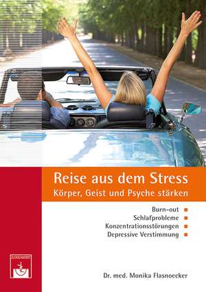 Reise aus dem Stress de Monika Flasnoecker