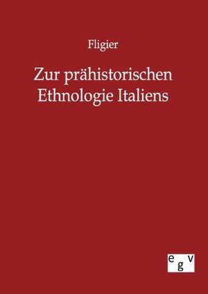 Zur prähistorischen Ethnologie Italiens de Fligier