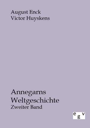 Annegarns Weltgeschichte de August Enck