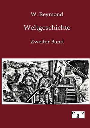 Weltgeschichte de W. Reymond