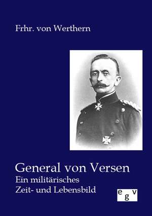 General von Versen de Frhr. von Werthern