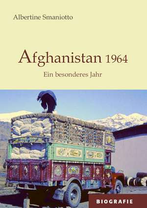 Afghanistan 1964 de Albertine Smaniotto