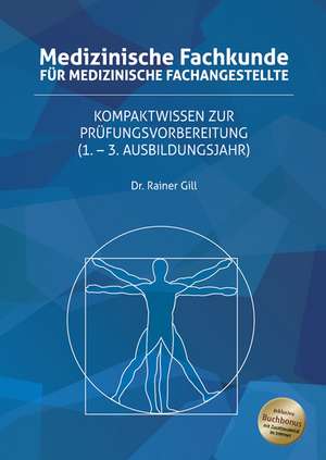 Medizinische Fachkunde für Medizinische Fachangestellte de Rainer Gill