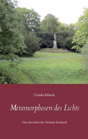 Metamorphosen des Lichts de Ursula Kibach